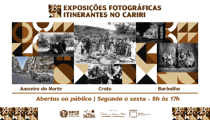 MPCE amplia parceria com Museu da Fotografia e leva, a partir desta quarta (03), exposições para Juazeiro do Norte, Crato e Barbalha 